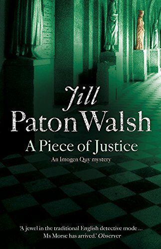 A Piece of Justice (Imogen Quy Mystery 2) By Jill Paton Walsh