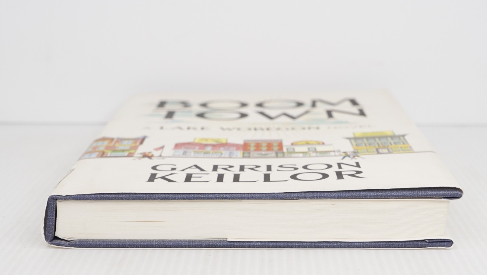 Boom Town – A Lake Wobegon Novel by Garrison Keillor 2022 SIGNED First Edition