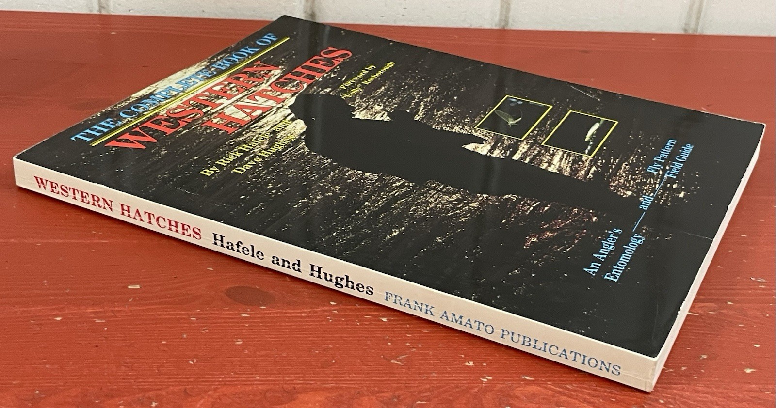 The Complete Book of Western Hatches VTG PB Rick Hafele & Dave Hughes (SIGNED)