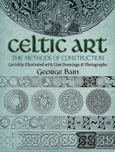 Celtic Art: The Methods of Construction (Dover Art Instruction) – ACCEPTABLE