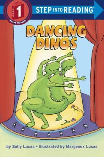 Dancing Dinos (Step-Into-Reading, Step 1) – Paperback By Lucas, Sally – GOOD
