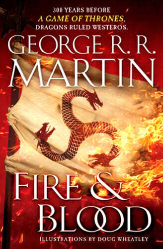 Fire & Blood: 300 Years Before a Game of Thrones by George R R Martin: Used