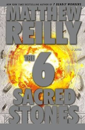 The Six Sacred Stones: A Novel – Hardcover By Reilly, Matthew – GOOD