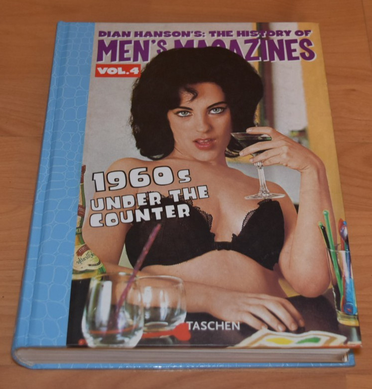 Dian Hanson’s The History of Men’s Magazines 1960s Under the Counter Vol. 4