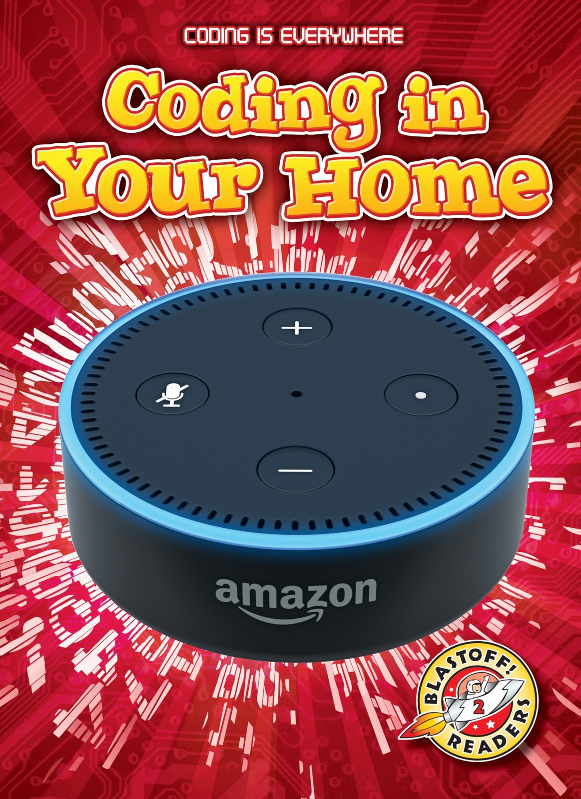 Coding in Your Home (Coding Is Everywhere)