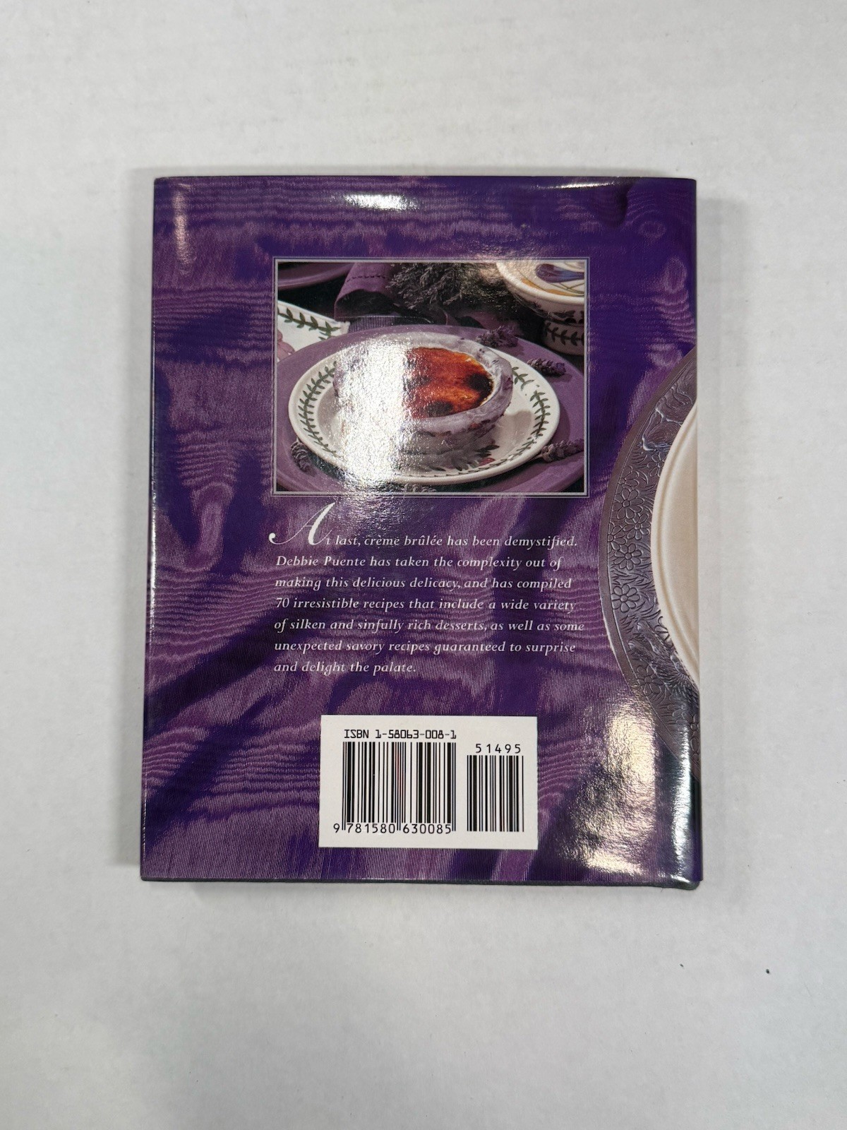 Elegantly Easy Creme Brulee & Other Custard Desserts Debbie Puente Hardcover
