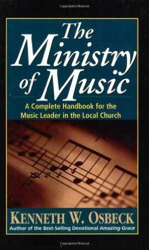 Ministry of Music: A Complete – Paperback, by Osbeck Kenneth – Very Good