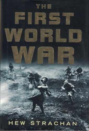 The First World War – Hardcover, by Strachan Hew – Very Good
