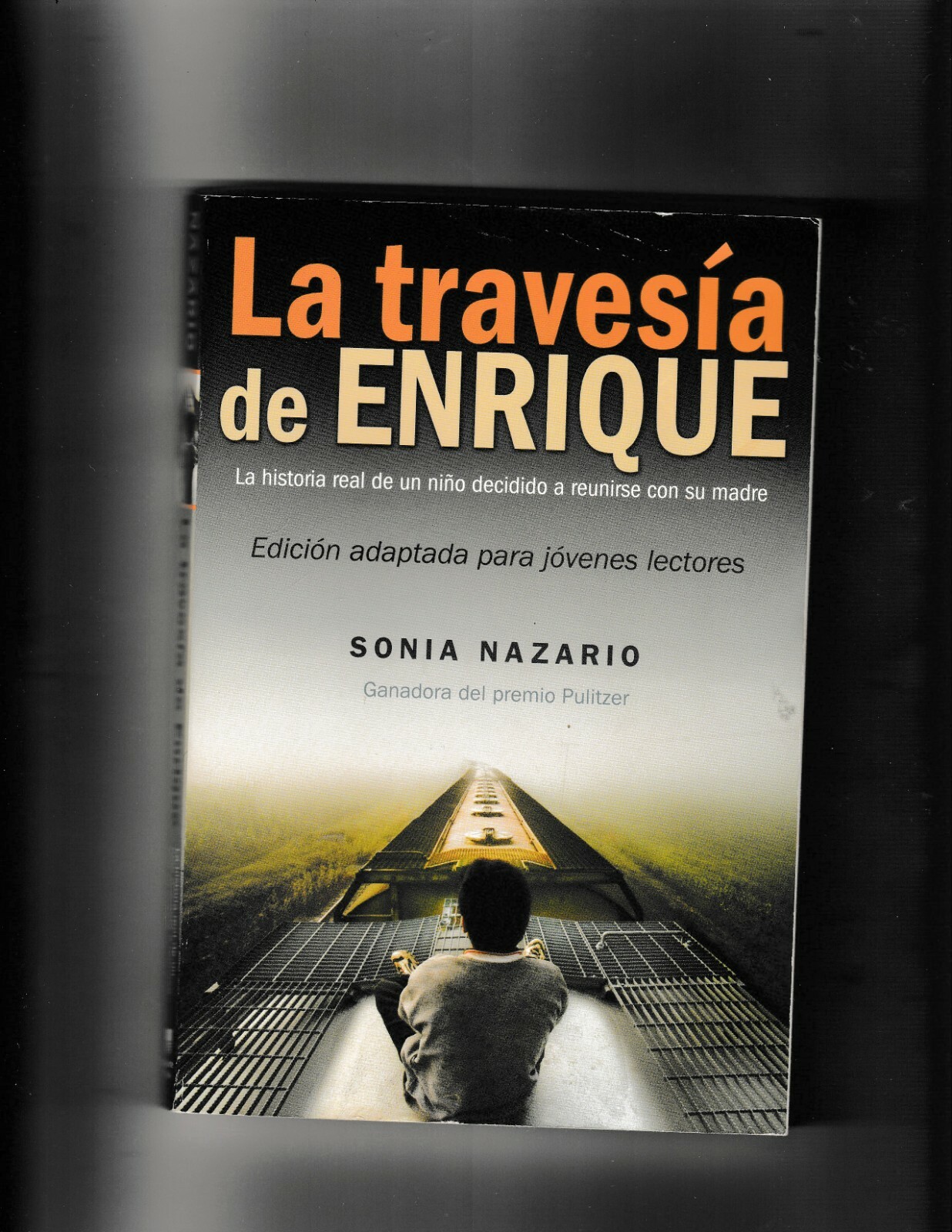 LA TRAVESIA DE ENRIQUE by Sonia Nazario in Spanish Trade Paperback