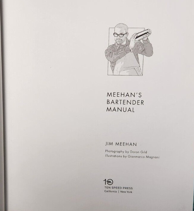 2017 MEEHAN’S BARTENDER MANUAL Jim Meehan Mixology Drinks Ten Speed Press