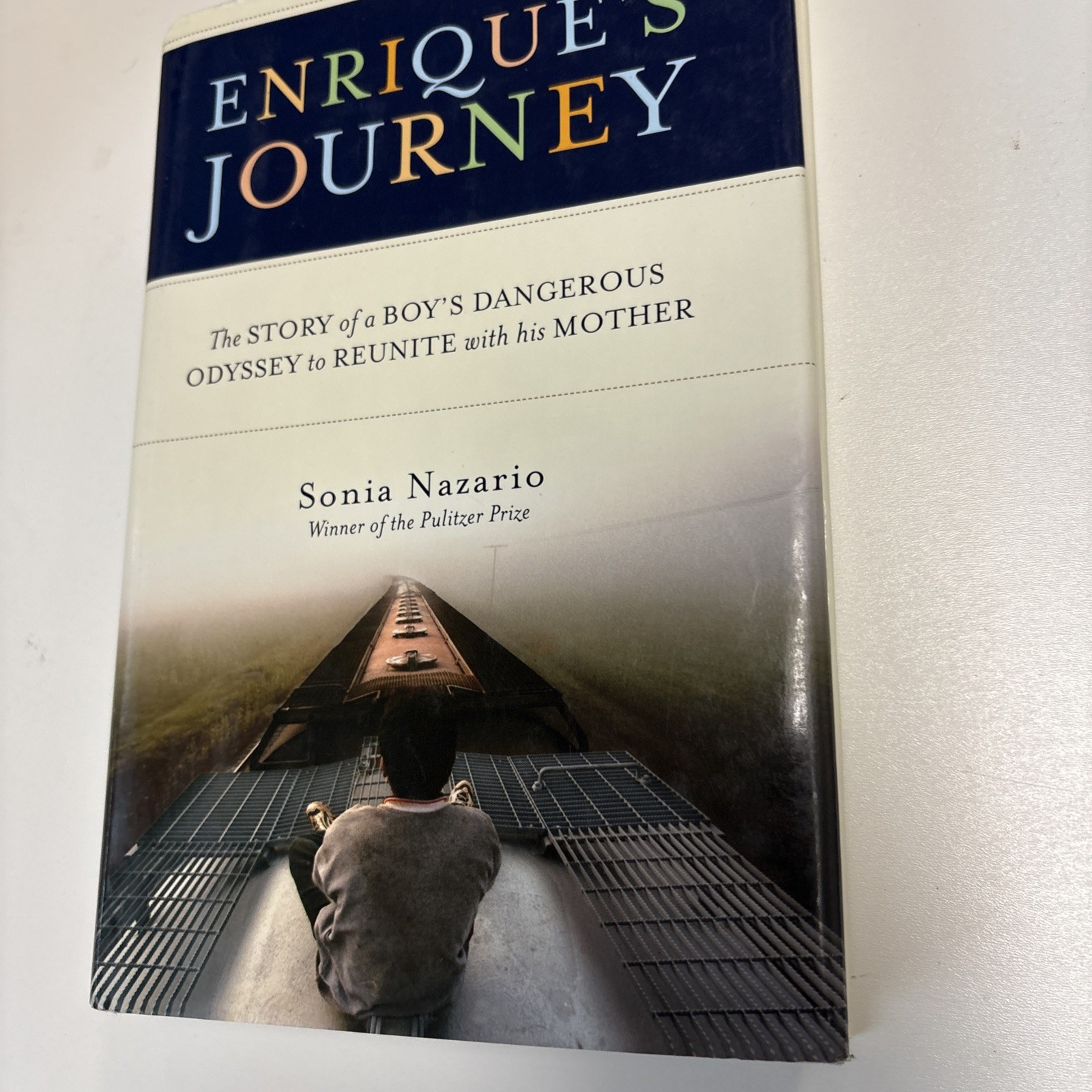Enrique’s Journey : The True Story of a Boy’s Determined to Reunite with His…