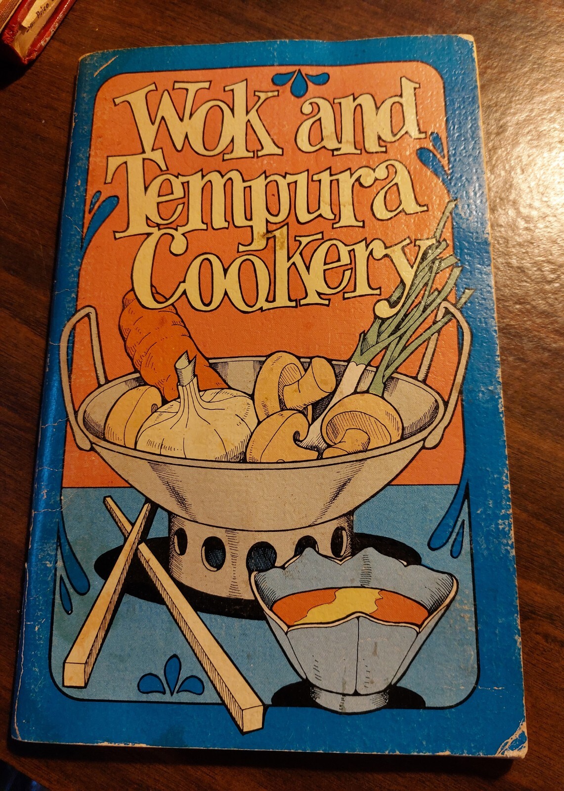 Wok and Tempura Cookery by Irena Kirshman & Barbara Farr, Potpourri Press 1969