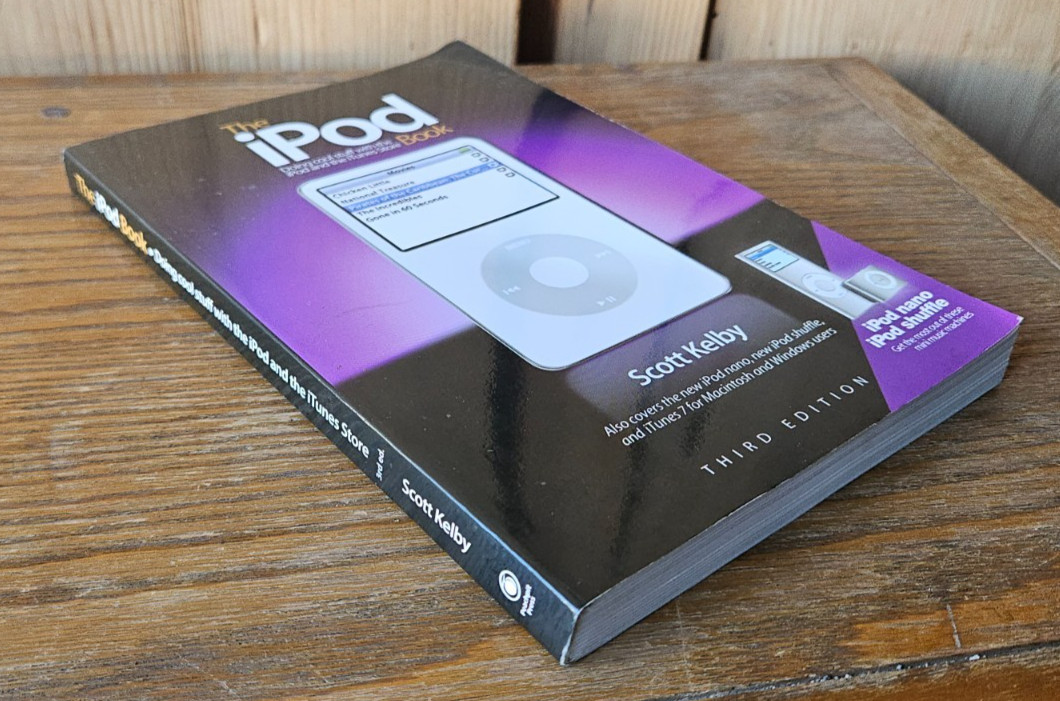 THE IPOD BOOK. SCOTT KELBY. THIRD ED. 2007 PEACH PIT PRESS. SOFT COVER BOOK