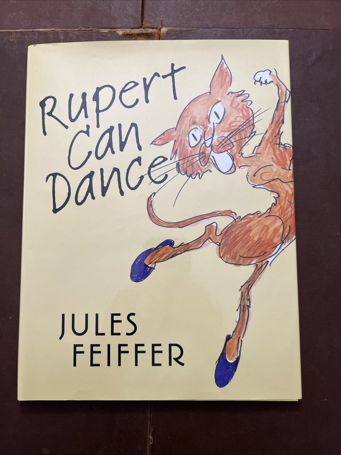 Rupert Can Dance. Jules Feiffer. Farrar Straus 2014. Signed Dated 1st Printing.