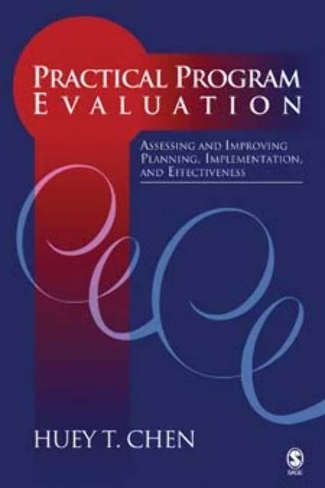 Practical Program Evaluation: Assessing and Improving Planning, Implementati…