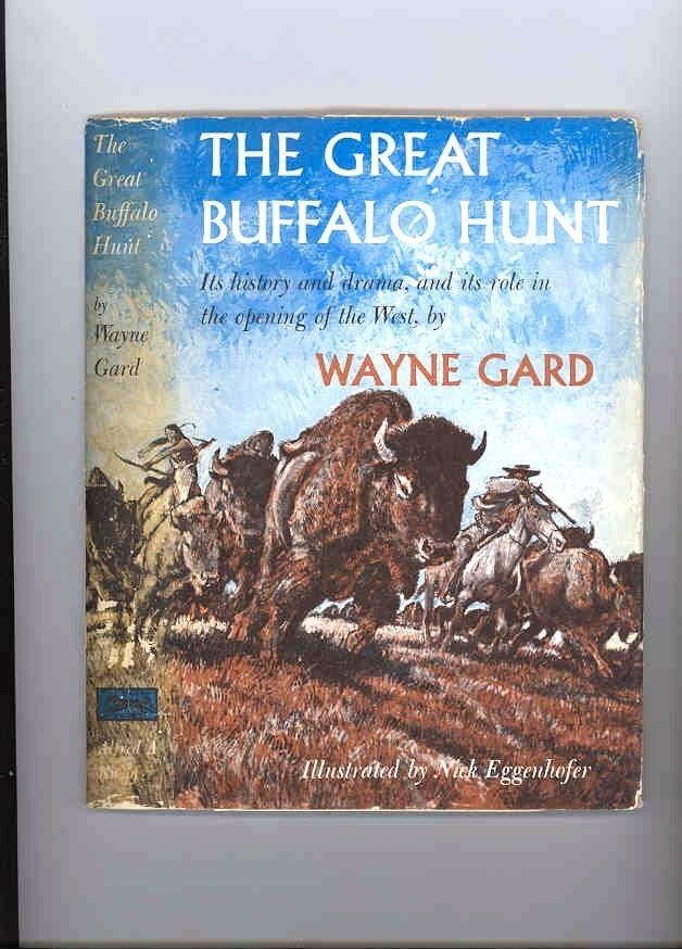 THE GREAT BUFFALO HUNT – OPENING OF THE WEST