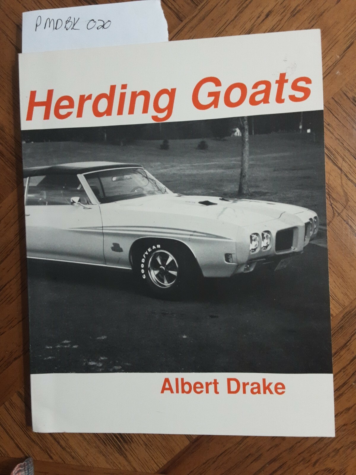Herding Goats by Albert Drake 1989 Pontiac GTO Paperback BookPDMBK020