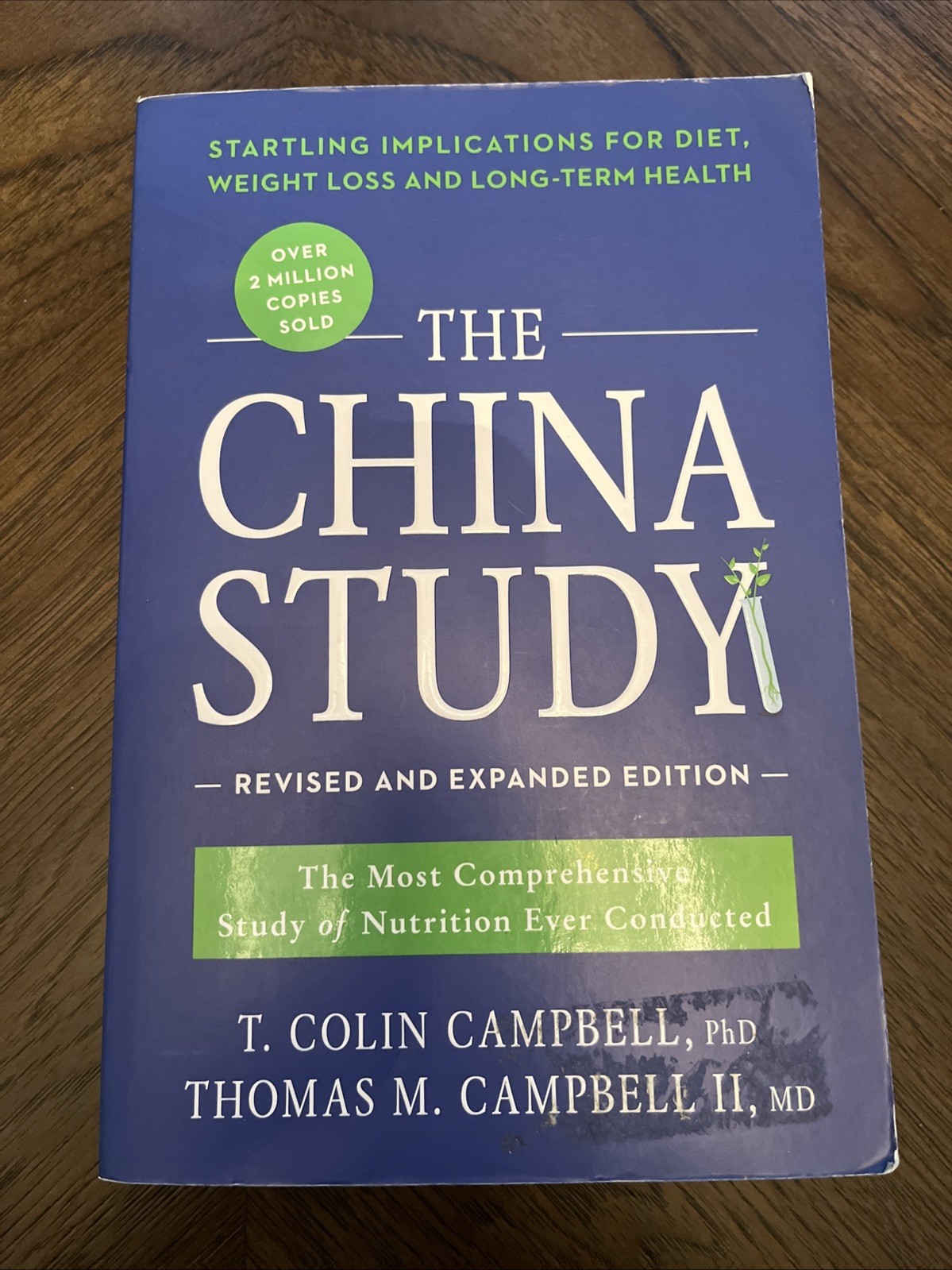 The China Study: Revised and Expanded Edition: The Most Comprehensiv – VERY GOOD