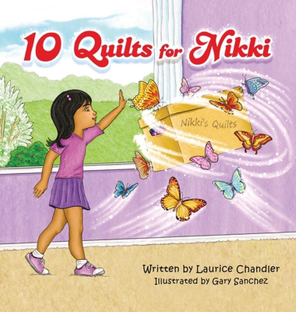 10 Quilts for Nikki by Laurice Chandler (English) Hardcover Book
