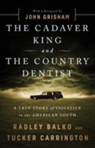 Dr. Death and the Country Dentist: A True Story of Corruption and Injusti – GOOD