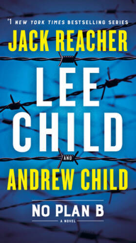 No Plan B: A Jack Reacher Novel – Mass Market Paperback – VERY GOOD