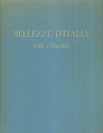 BELLEZZE D’ITALIA Ville e Giardini 1956 Book Beauties of Italy Color B&W Photos