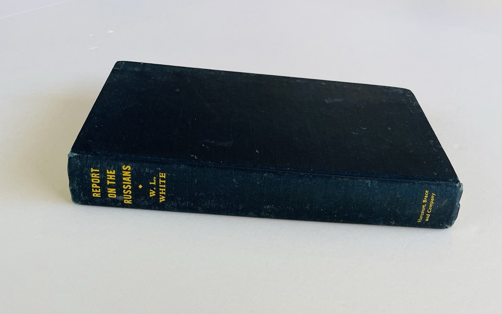 Report On The Russians by W. L. White Wartime Book 1st Edition 1945 Hardcover