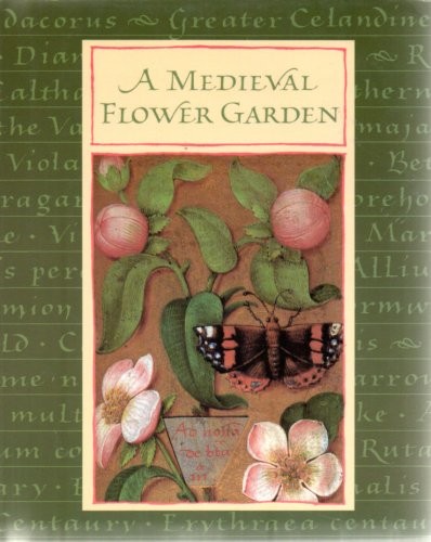 A MEDIEVAL FLOWER GARDEN By Chronicle Books Llc Staff **Mint Condition**