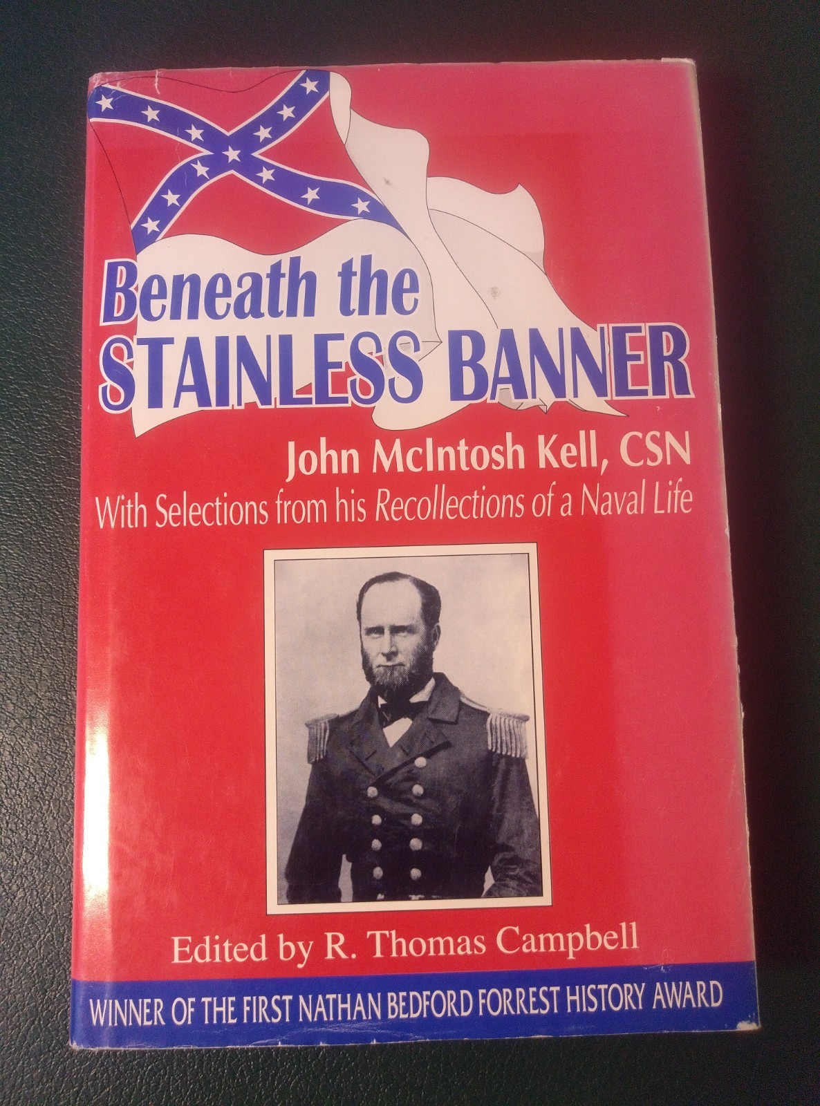 Beneath the Stainless Banner John McIntosh Kell Civil War CSN CSS Alabama 1999