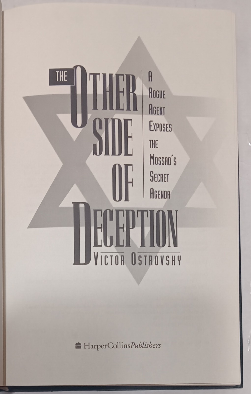 Other Side of Deception : Rogue Agent Exposes Mossad’s Secret Agenda / Ostrovsky
