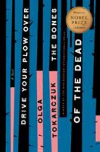 Drive Your Plow Over the Bones of the Dead: A Novel, Tokarczuk, Olga, Good Book