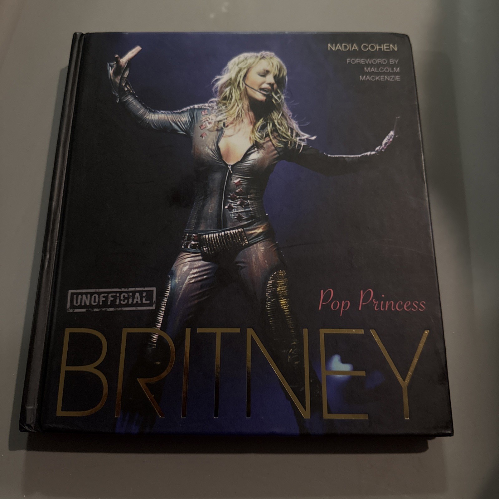 Britney : Pop Princess by Nadia Cohen (2013, Hardcover)