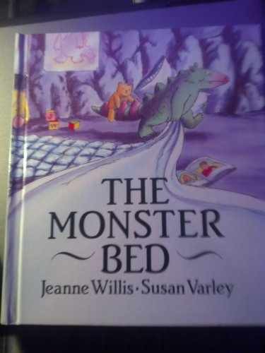 The Monster Bed – Hardcover, by Willis Jeanne; Varley Susan – Very Good