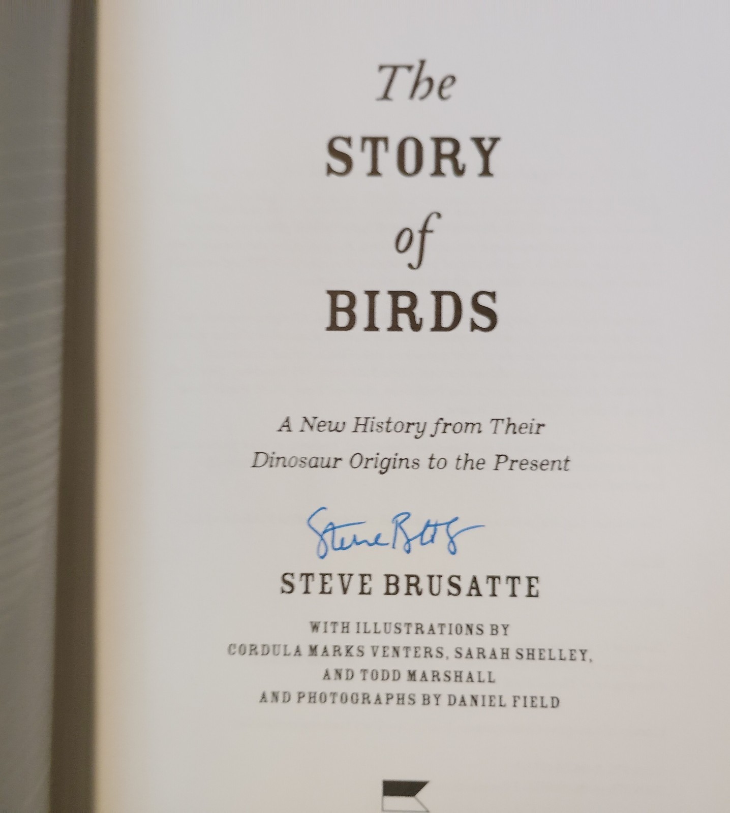 STORY OF BIRDS by Steve Brusatte (2026) NEW SIGNED 1ST/1ST UNREAD HARDCOVED