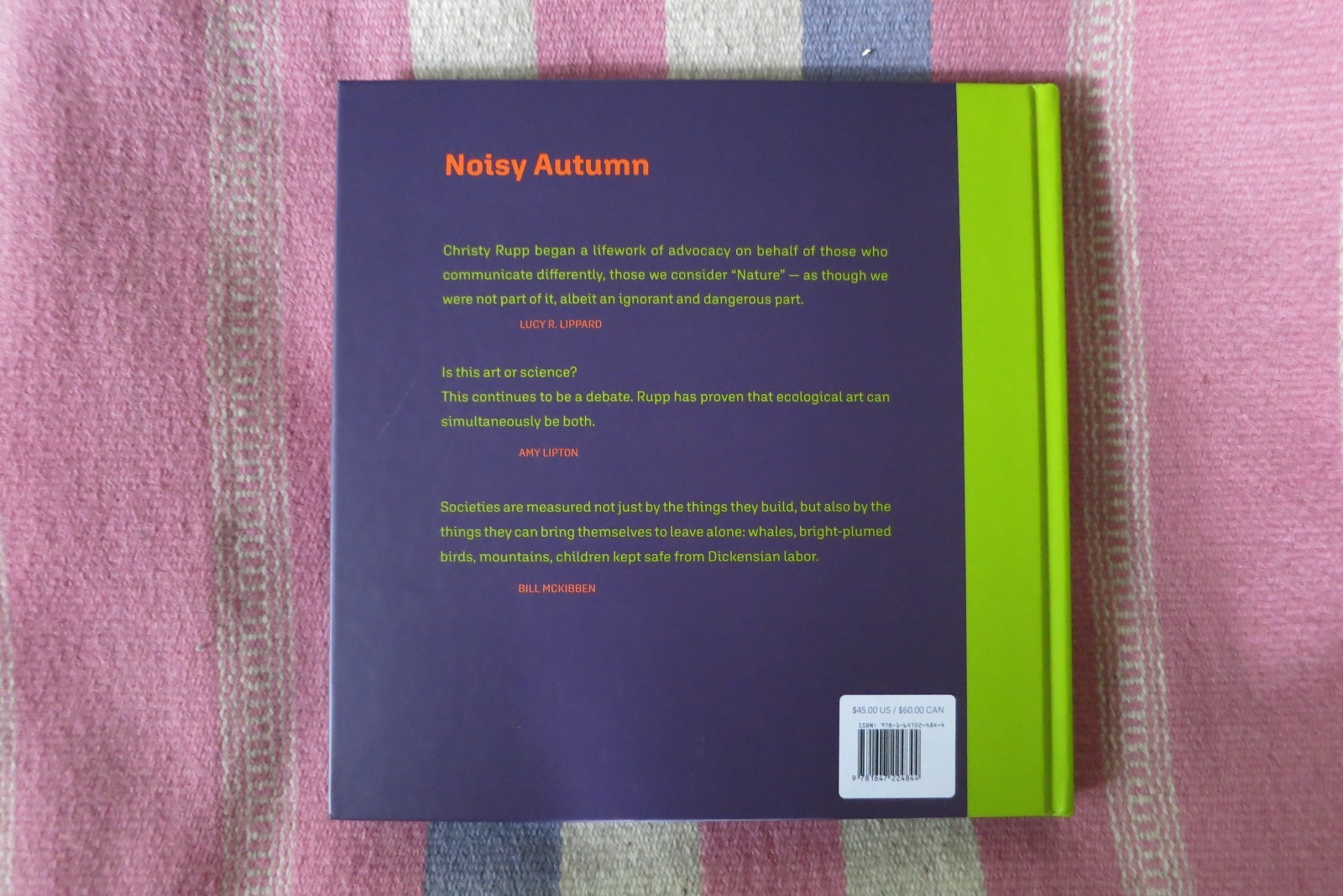 Christy Rupp~ Art Activism Ecology : “Noisy Autumn” Hardcover~ Like New