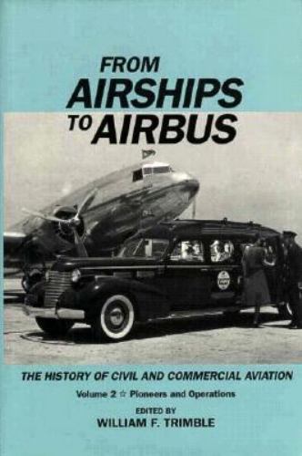 From Airships to Airbus: The History of Civil and Commercial Aviation (Vol[LNEW]