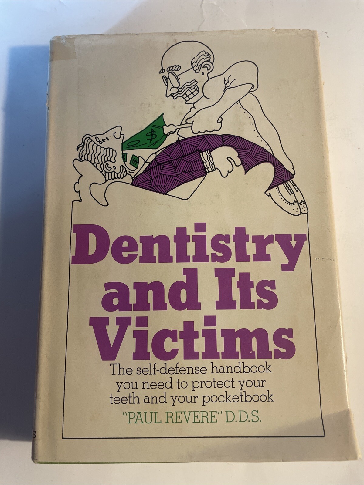 Dentistry and its Victims by Paul Revere D.D.S. 1970 Hardcover Dust Jacket
