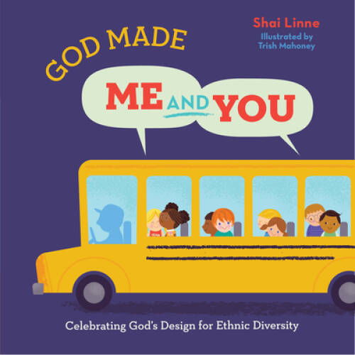 God Made Me AND You: Celebrating God’s Design for Ethnic Diversity – VERY GOOD