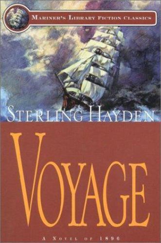 Voyage: A Novel of 1896 – Sterling Hayden, 9781574090857, paperback