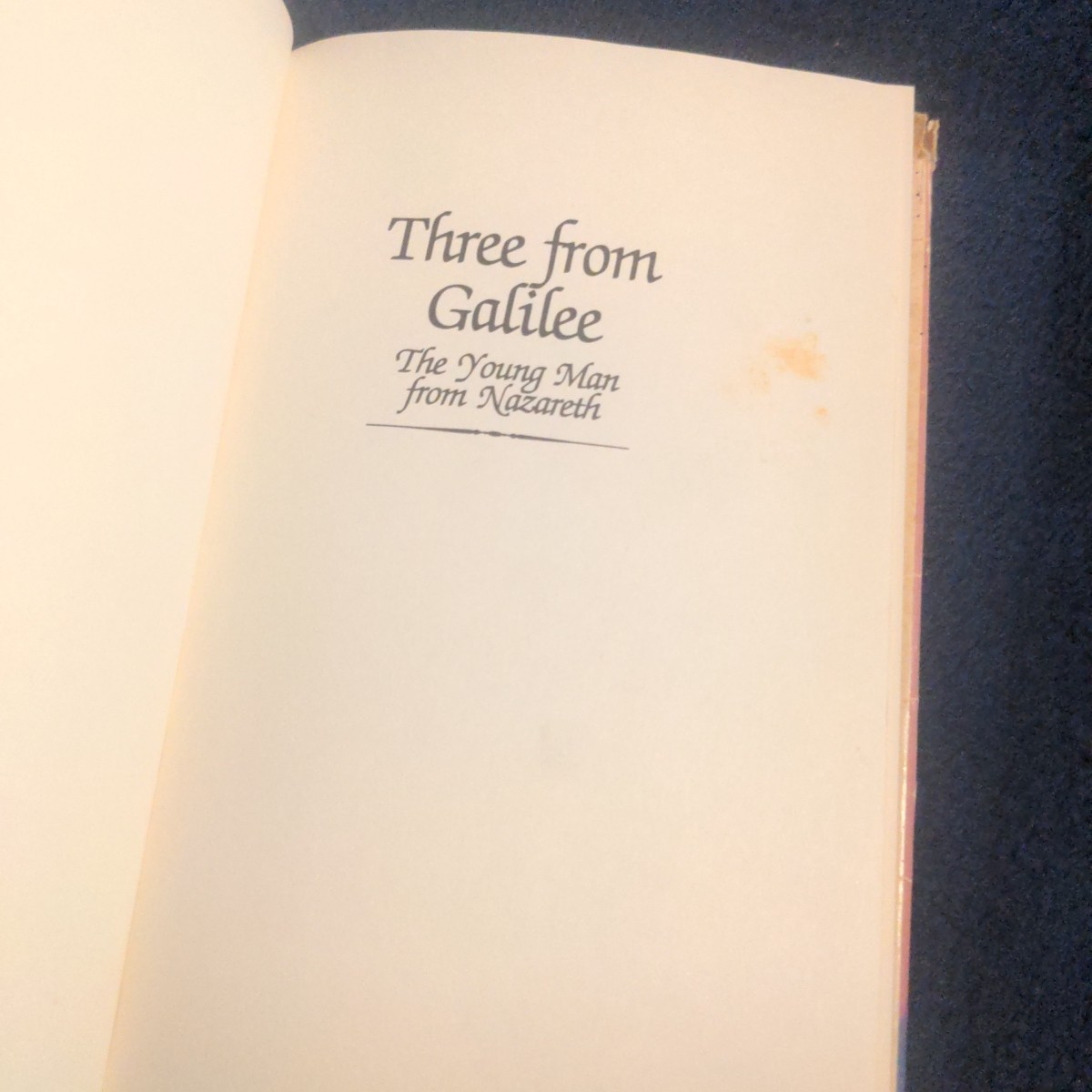 Three from Galilee by Marjorie Holmes 1985 First Edition Christian Fiction Vtg