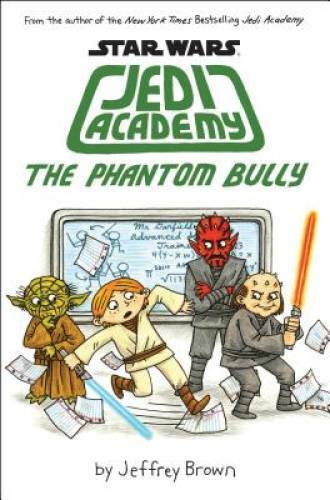 The Phantom Bully (Star Wars: Jedi Academy #3) – Hardcover – VERY GOOD
