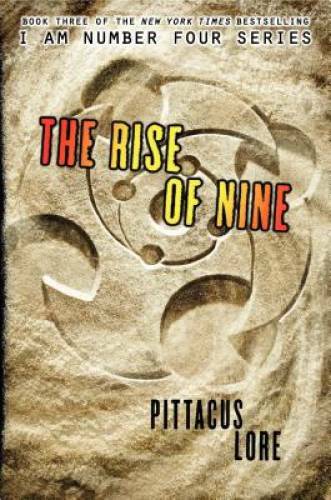 The Rise of Nine (Lorien Legacies, Book 3) – Hardcover By Lore, Pittacus – GOOD
