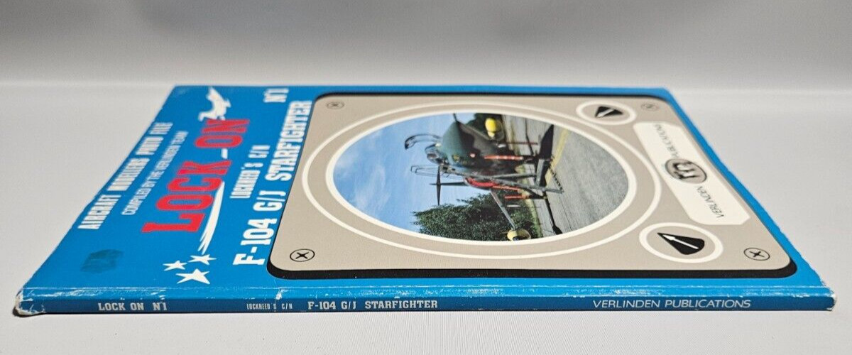 Lock ON Lockheed’s: C/N F-104, G/J Starfighter, 1983 Verlinden Publications