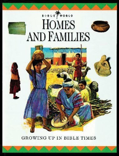 Homes and Families: Growing Up in Bible Times (Bible … by Drane, John Hardback