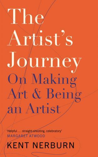 The Artist’s Journey: On Making Art & Being an Artist – Nerburn, Kent