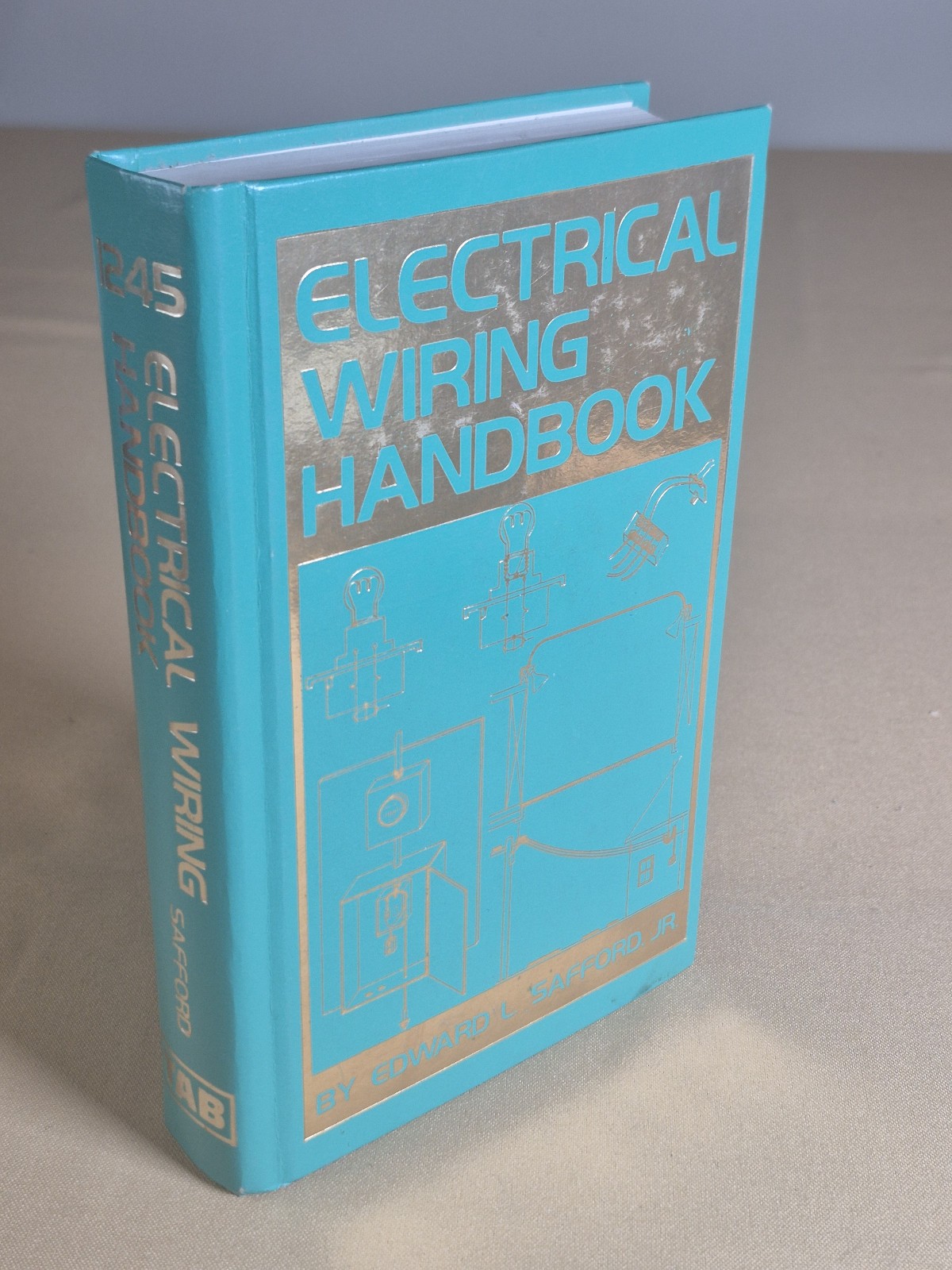 Electrical Wiring Handbook – Edward L Safford – TAB Books Hardcover VG condition