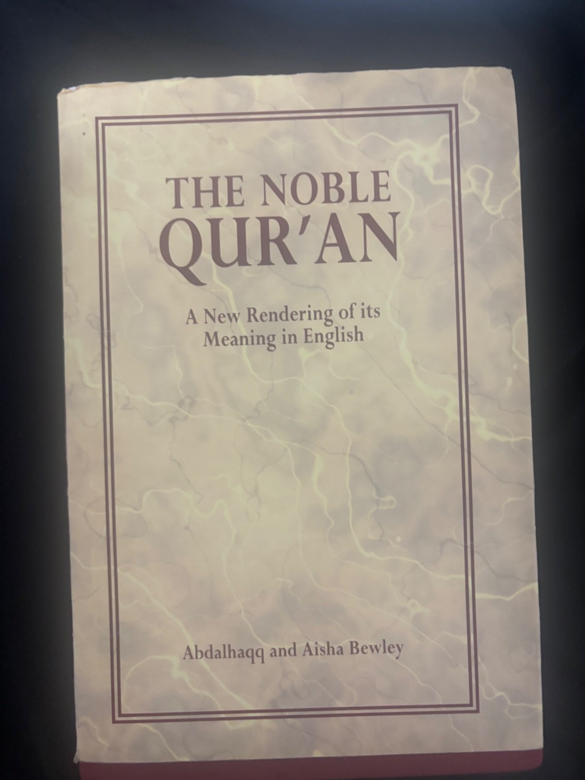 The Noble Qur’an A New Rendering in English Bewley Hardback 1999