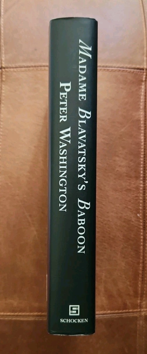 Madame Blavatsky’s Baboon : A History of the Mystic and Mediums Who Brought…
