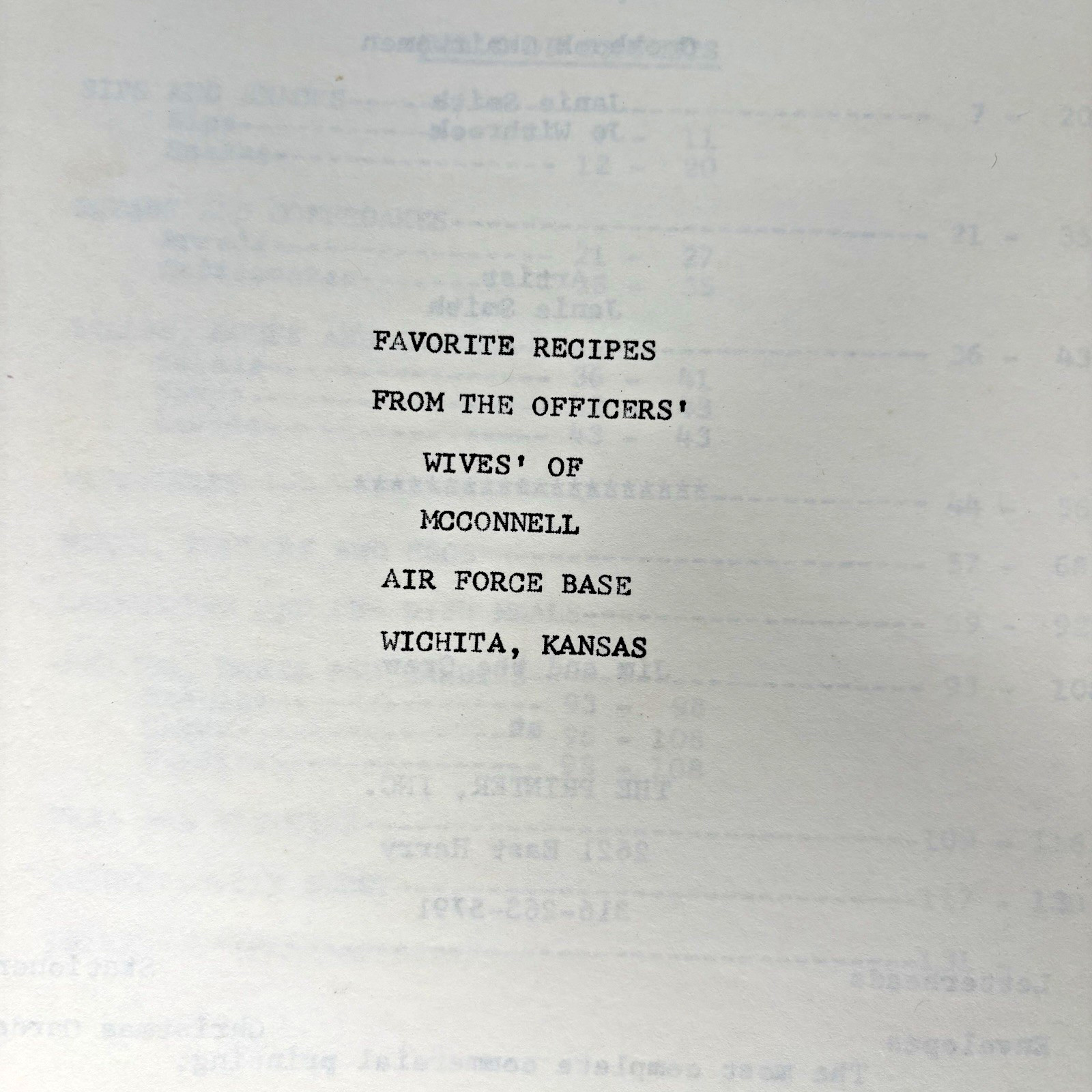 McConnell AFB, Kansas, Officers Wives Club Cookbook. 1980’s 136 Pages.