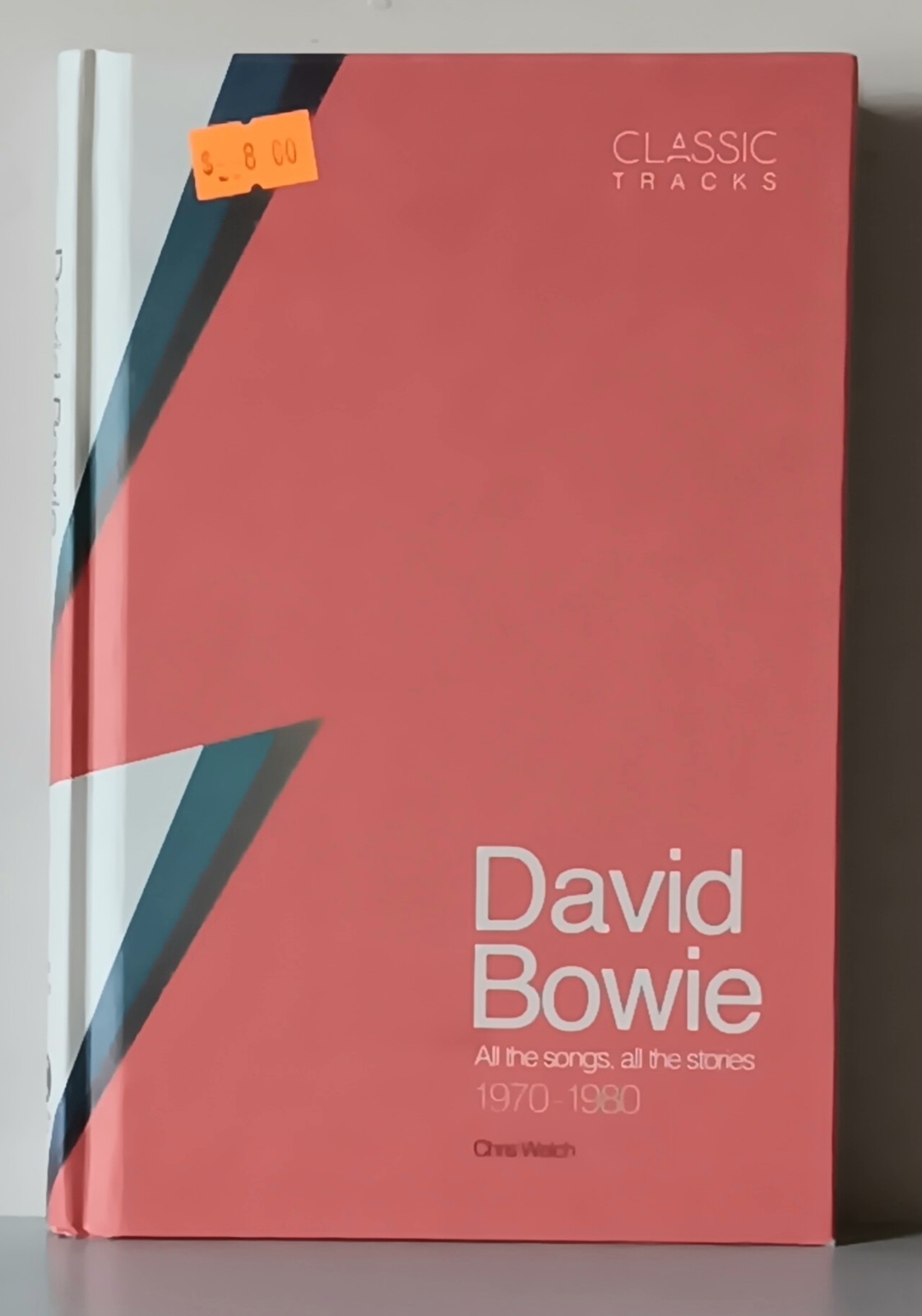 Chris Welch: David Bowie: All the Songs, All the Stories 1970-1980 (2018)